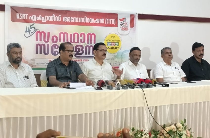  കെ.എസ്.ആർ.ടി. എംപ്ലോയീസ് അസോസിയേഷൻ (സി.ഐ.ടി.യു)45-ാം സംസ്ഥാന സമ്മേളനംസെപ്റ്റംബർ22 മുതൽ 24 വരെകോഴിക്കോട്